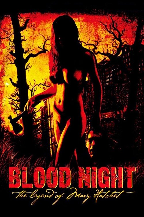 Movie poster for Blood Night: The Legend of Mary Hatchet (2009)