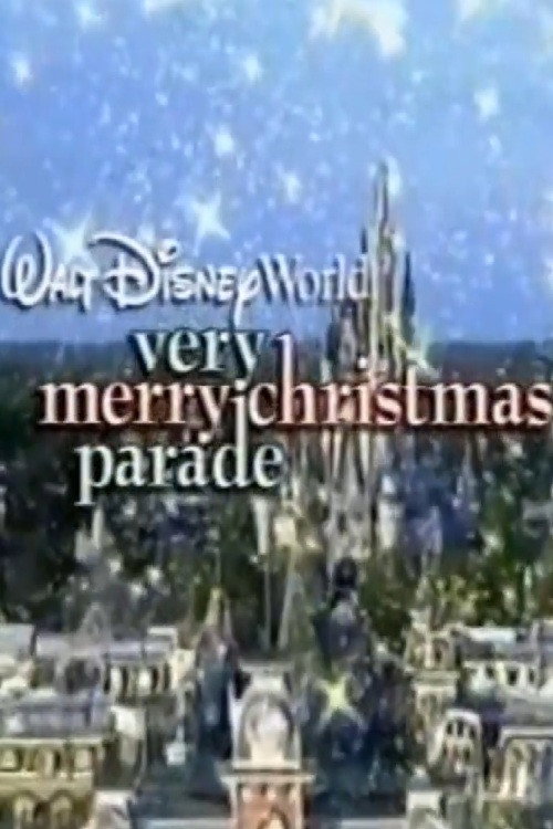Movie poster for Walt Disney World Very Merry Christmas Parade (2001)
