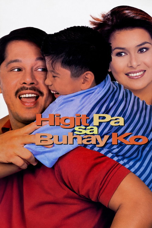 Movie poster for Higit pa sa Buhay ko (1999)