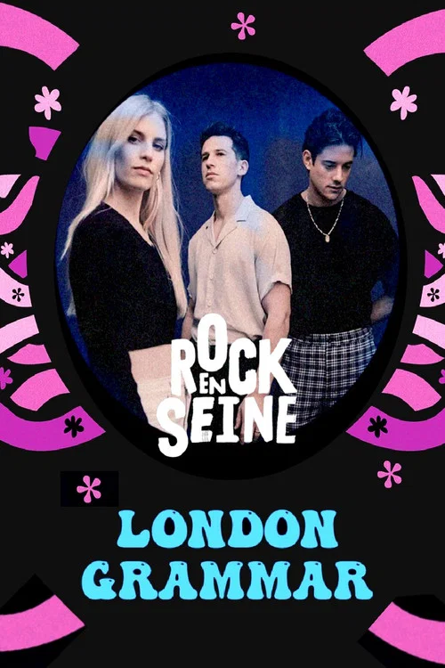 Movie poster for London Grammar - Rock en Seine 2022 (2022)