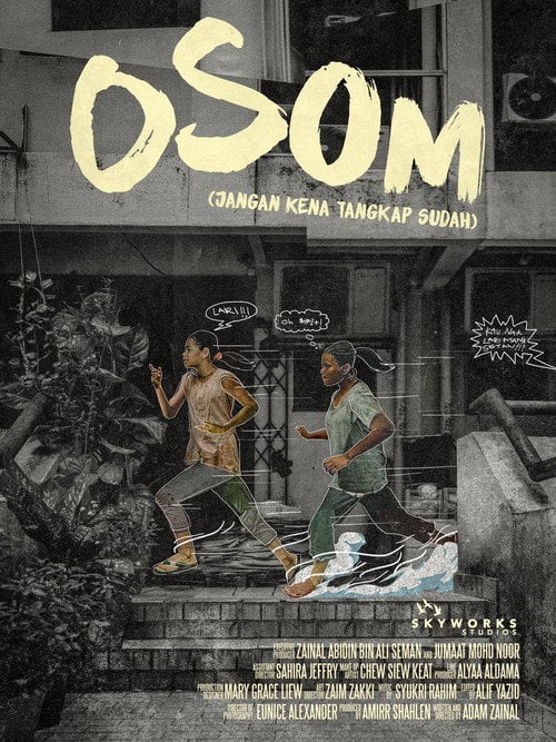 Movie poster for OSOM (Jangan Kena Tangkap Sudah) (2019)