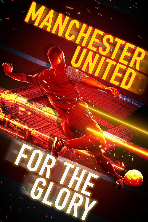 Movie poster for Manchester United: For the Glory (2020)