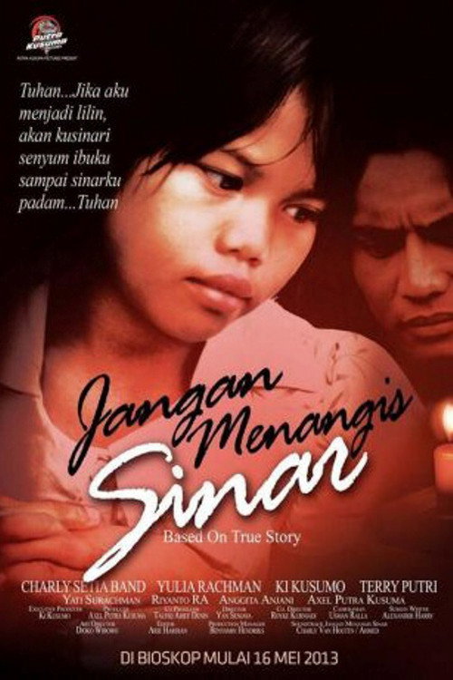 Movie poster for Jangan Menangis Sinar (2013)