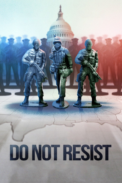 Movie poster for Do Not Resist (2017)
