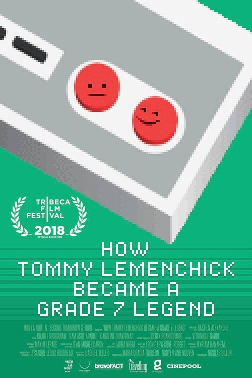 Movie poster for How Tommy Lemenchick Became a Grade 7 Legend (2017)