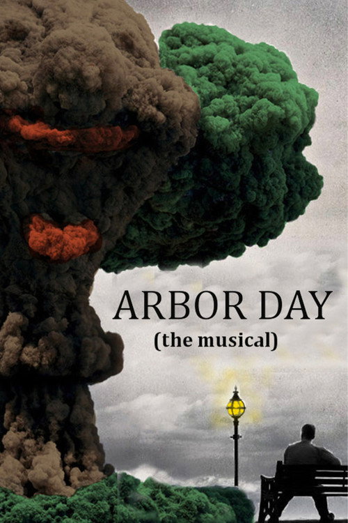Movie poster for Arbor Day the Musical (2014)
