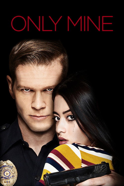 Movie poster for Only Mine (2019)