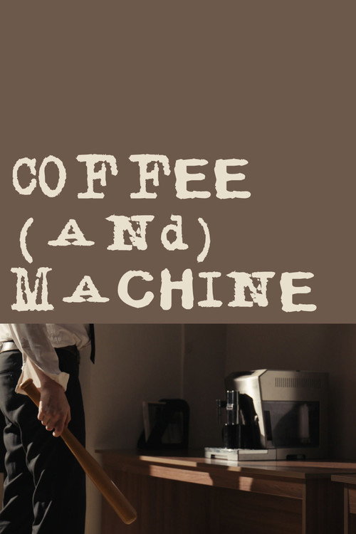 Movie poster for Coffee(and)Machine (2025)