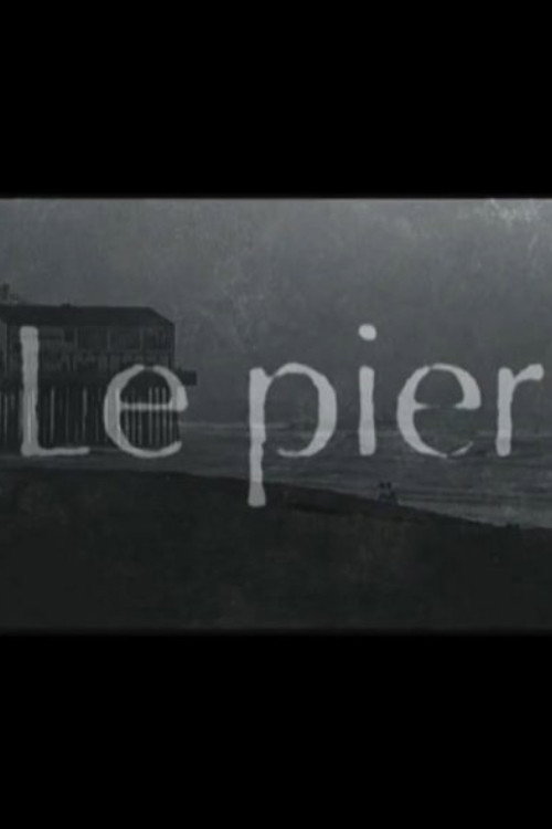 Movie poster for Le Pier (2014)