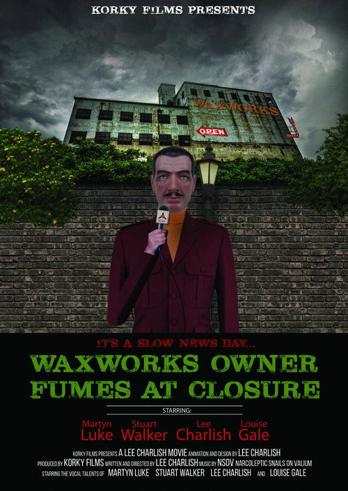 Movie poster for Waxworks Owner Fumes at Closure (2019)