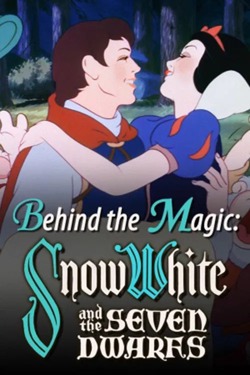 Movie poster for Behind the Magic: Snow White and the Seven Dwarfs (2015)
