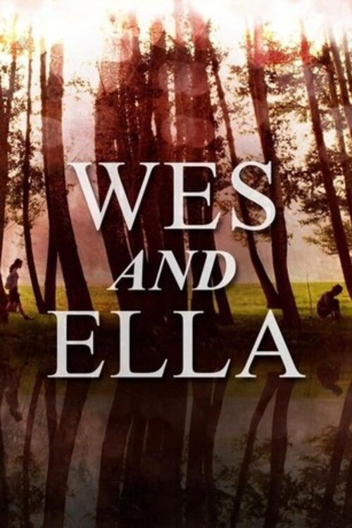 Movie poster for Wes and Ella (2010)