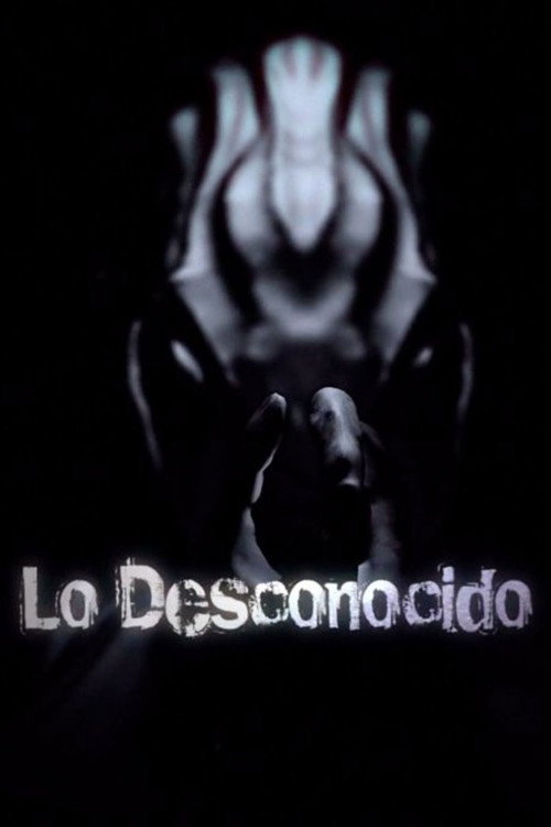 Series poster for Lo Desconocido (2016)