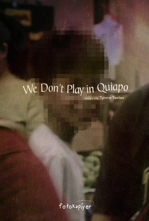 Movie poster for We Don't Play in Quiapo
