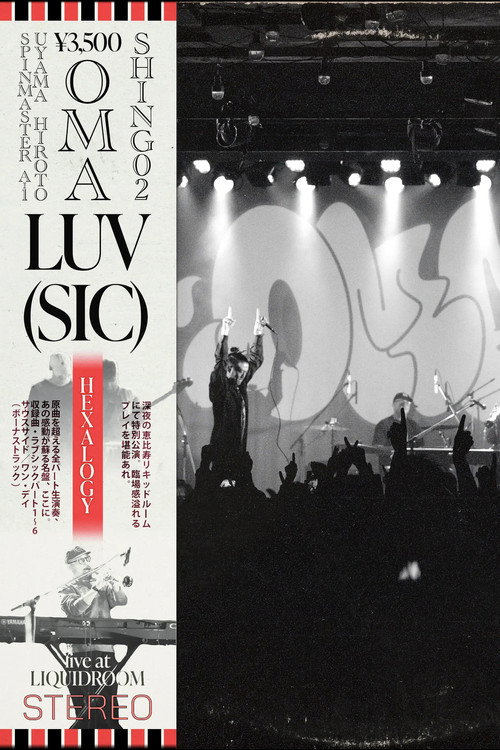 Movie poster for Luv(sic) Hexalogy [OMA & Shing02 Live at Liquidroom] (2024)