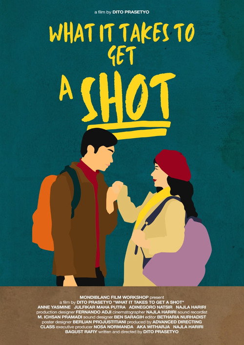 Movie poster for What It Takes to Get a Shot (2022)