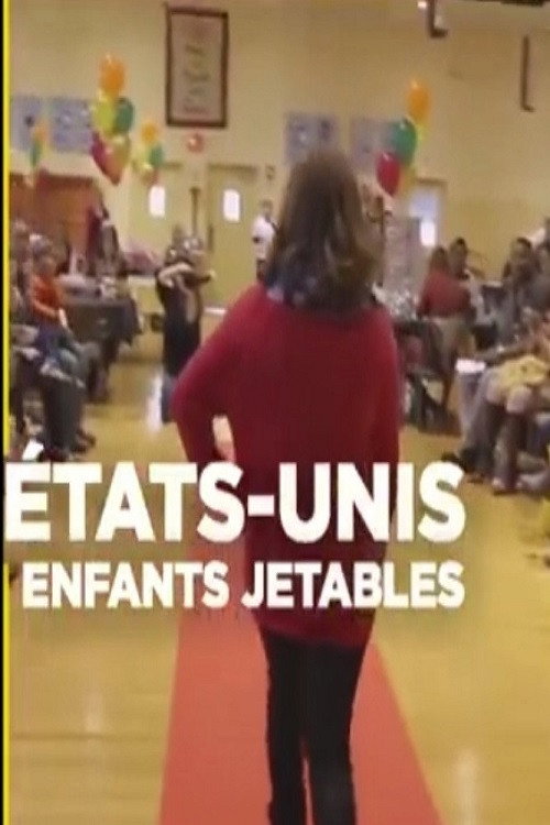 Movie poster for Etats-Unis, enfants jetables (2016)