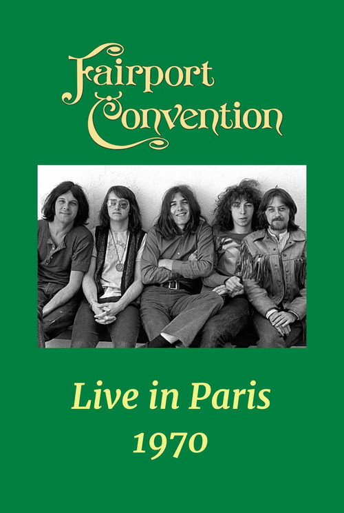 Movie poster for Fairport Convention: Live in Paris (1970)