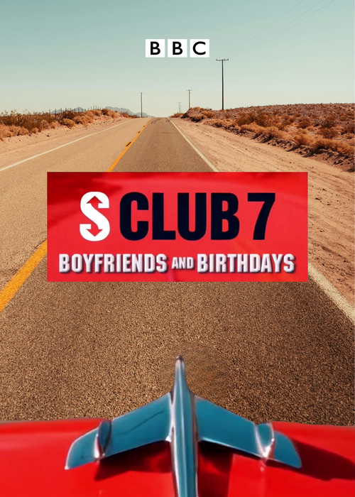 Movie poster for S Club 7: Boyfriends and Birthdays (1999)