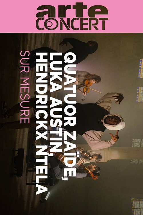 Movie poster for Quatuor Zaïde | Luka Austin | Hendrickx Ntela @ Paris Sur Mesure 2023 (2023)