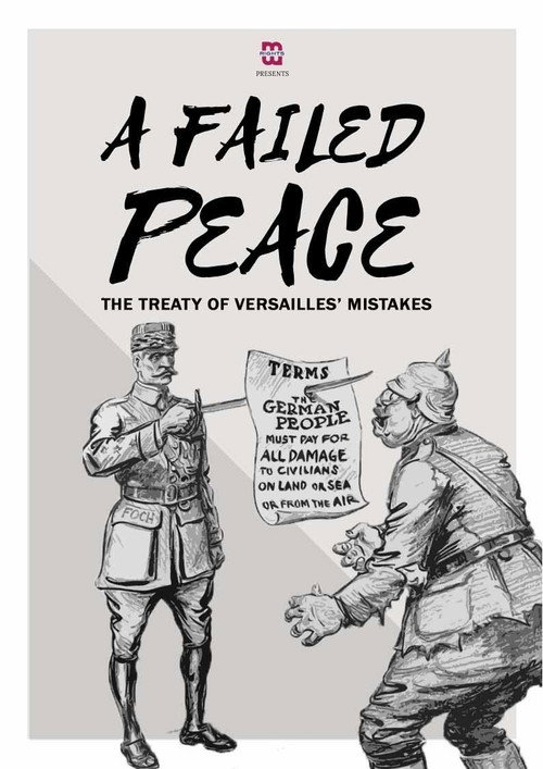 Movie poster for A Failed Peace, The Mistakes of The Treaty of Versailles (2019)