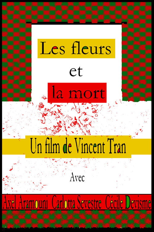 Movie poster for Les fleurs et la mort (2025)