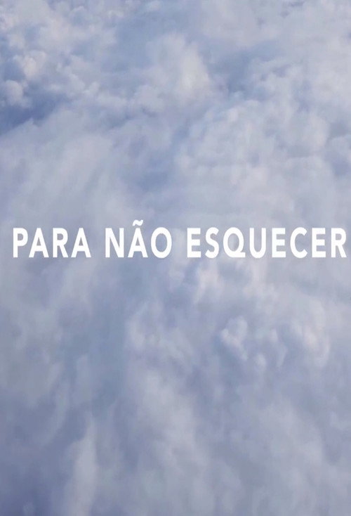 Movie poster for Para Não Esquecer (2017)
