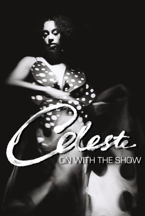 Movie poster for Celeste: On With The Show (2021)