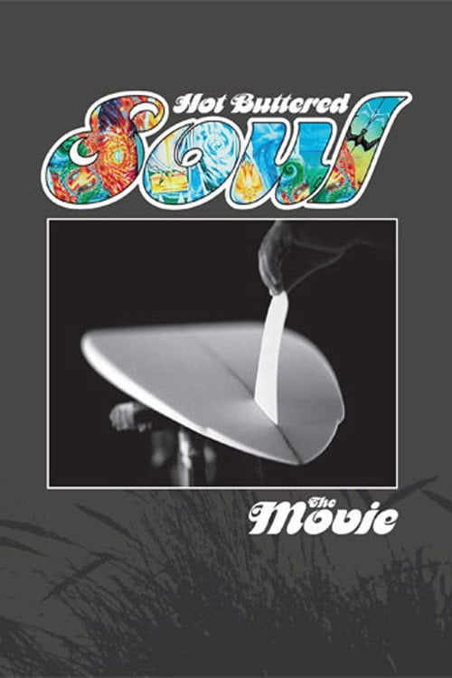 Movie poster for Hot Buttered Soul: The Movie (2008)