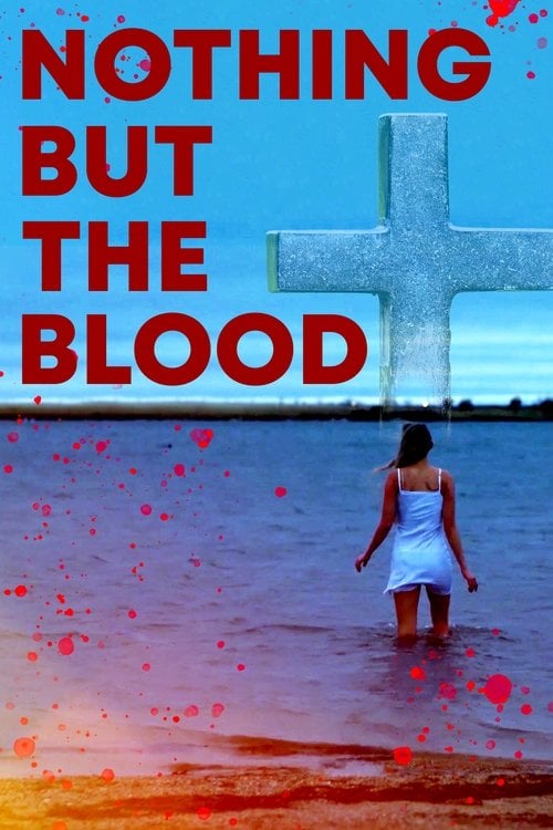 Movie poster for Nothing But the Blood (2020)