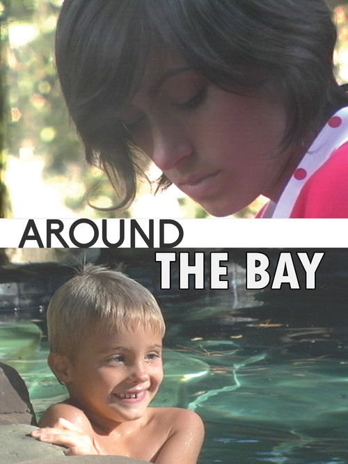 Movie poster for Around the Bay (2008)