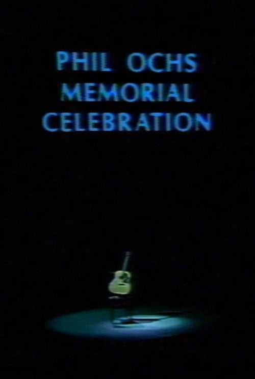 Movie poster for Phil Ochs Memorial Celebration (1977)