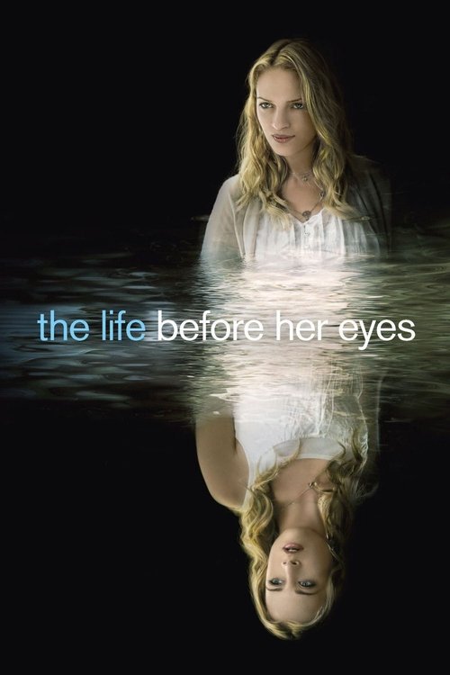 Movie poster for The Life Before Her Eyes (2007)
