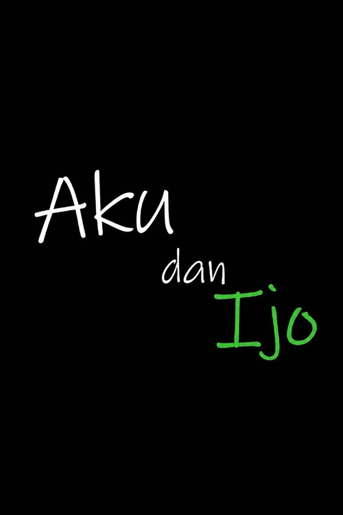 Movie poster for Aku dan Ijo (2025)