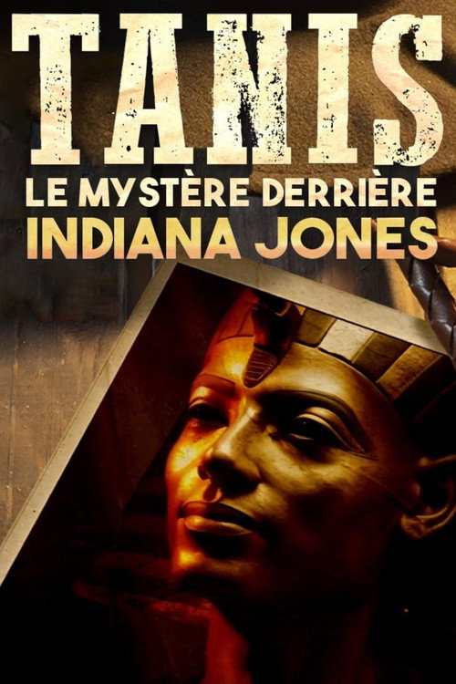 Movie poster for Tanis : Le Mystère derrière Indiana Jones (2023)