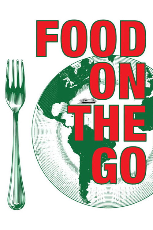 Movie poster for Food on the Go (2017)