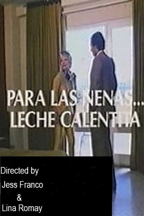 Movie poster for Para las nenas, leche calentita (1986)