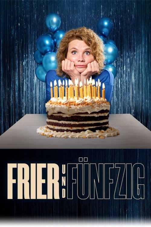 Frier und Fünfzig - Am Ende meiner Tage poster