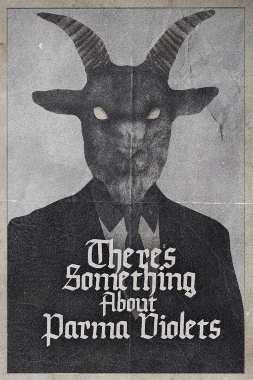 Movie poster for There's Something About Parma Violets