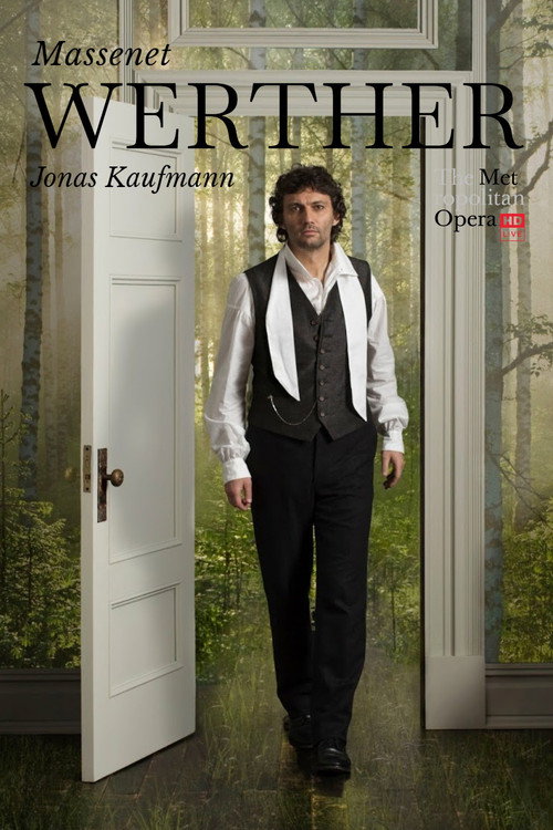 Movie poster for The Metropolitan Opera: Werther (2014)