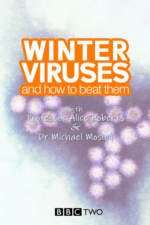 Movie poster for Winter Viruses and How to Beat Them (2013)