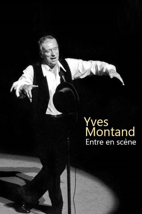 Movie poster for Yves Montand entre en scène (2021)