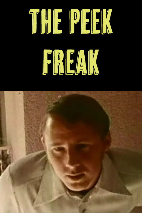 Movie poster for The Peek Freak (1971)