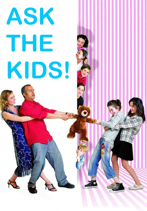 Movie poster for Demandez la permission aux enfants ! (2007)