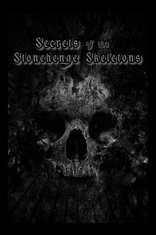 Movie poster for Secrets of the Stonehenge Skeletons (2013)