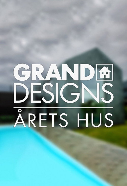 Grand Designs - Årets hus poster