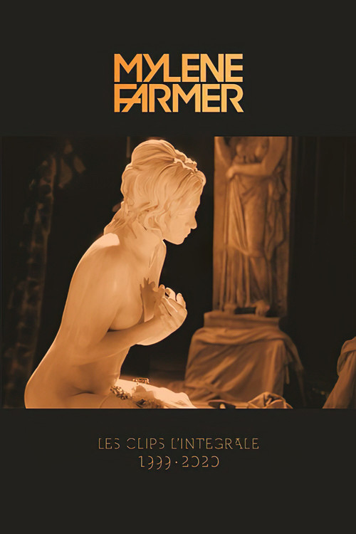 Movie poster for Mylène Farmer : Les Clips L'Intégrale (1999-2020) (2021)