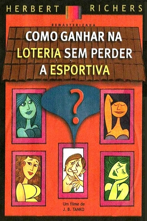 Movie poster for Como Ganhar na Loteria Sem Perder a Esportiva (1971)