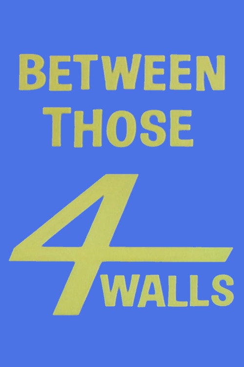 Movie poster for Between Those Four Walls (1962)