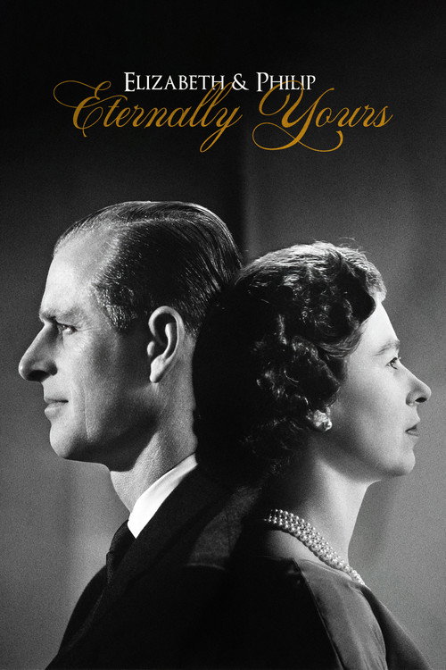Movie poster for Elizabeth & Philip: Eternally Yours